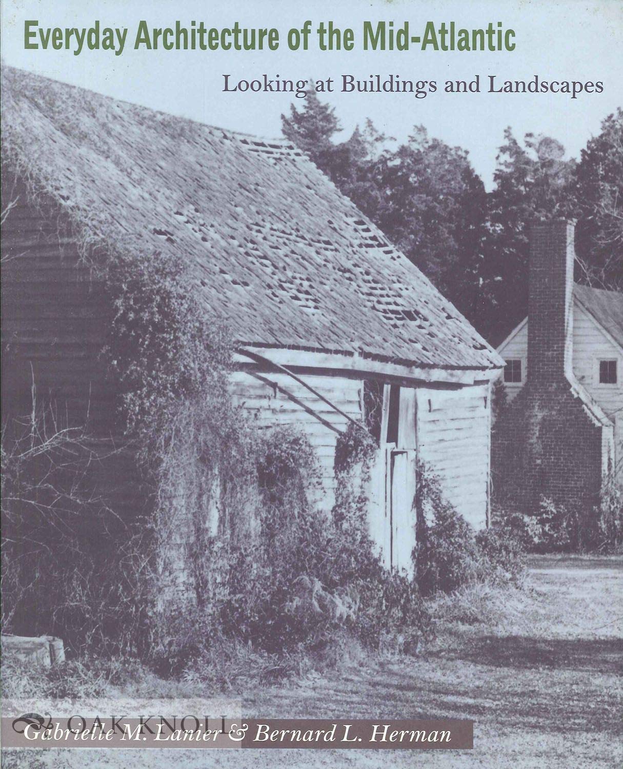 Everyday Architecture of the Mid-Atlantic: Looking at Buildi