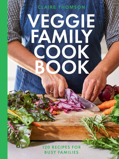 The Veggie Family Cookbook: 120 Recipes for Busy Families by