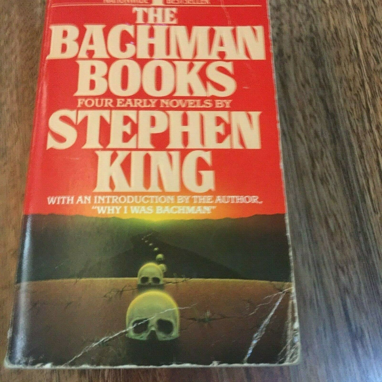 The Bachman Books: Four Early Novels by Stephen King by King