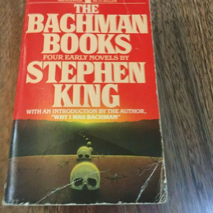 The Bachman Books: Four Early Novels by Stephen King by King