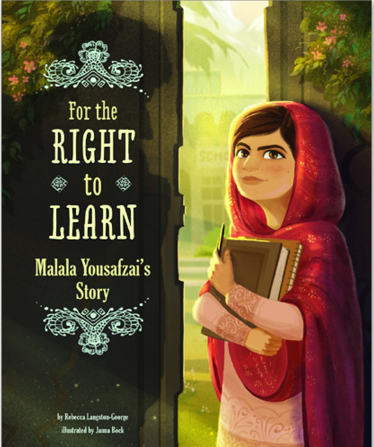 For the Right to Learn: Malala Yousafzai's Story (Encounter: