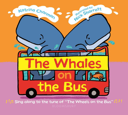 The Whales on the Bus (New Nursery Rhymes) by Charman, Katri