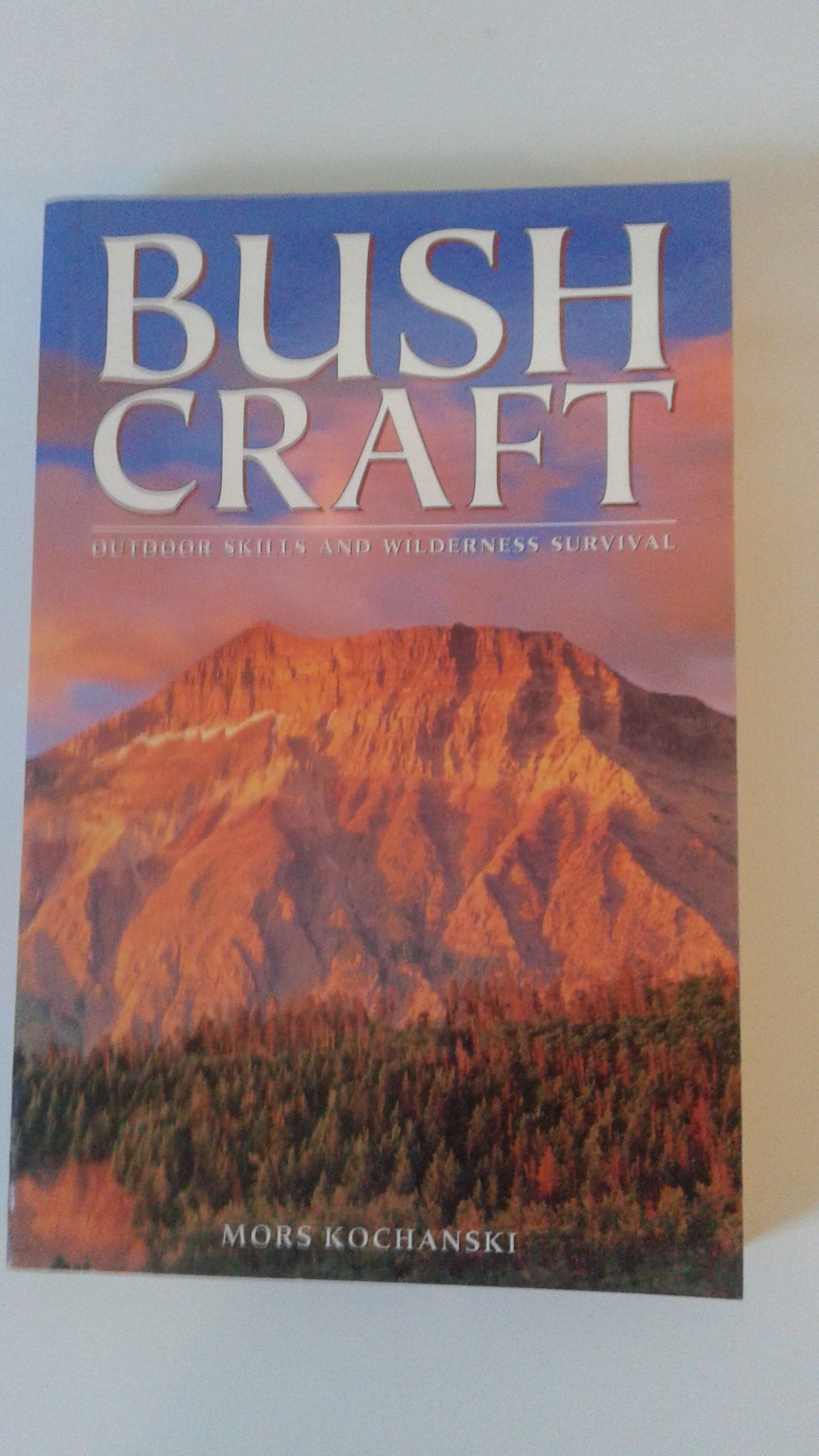 Bushcraft: Outdoor Skills and Wilderness Survival by Kochans