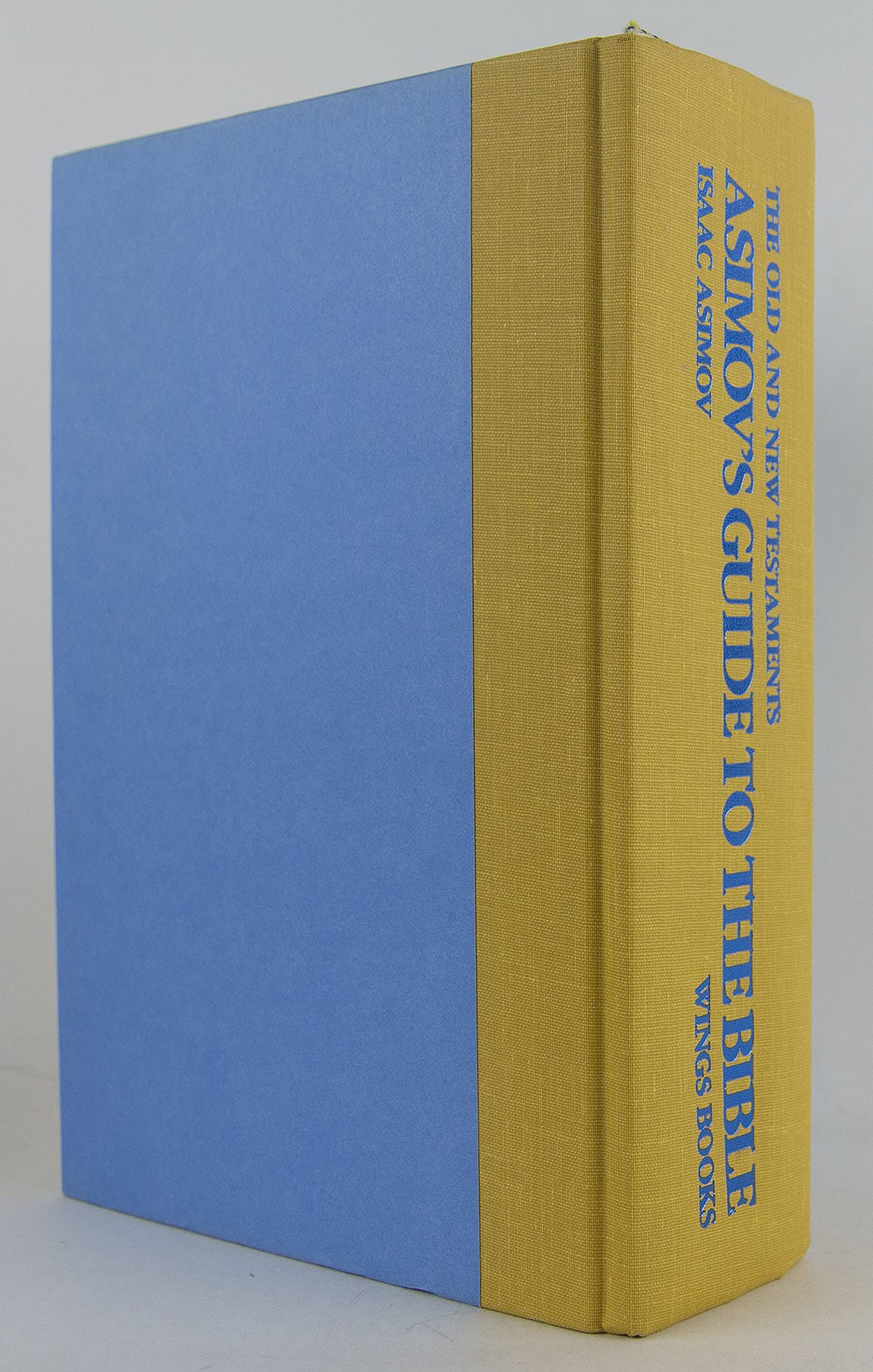 Asimovs Guide to the Bible: Two Volumes in One, the Old and