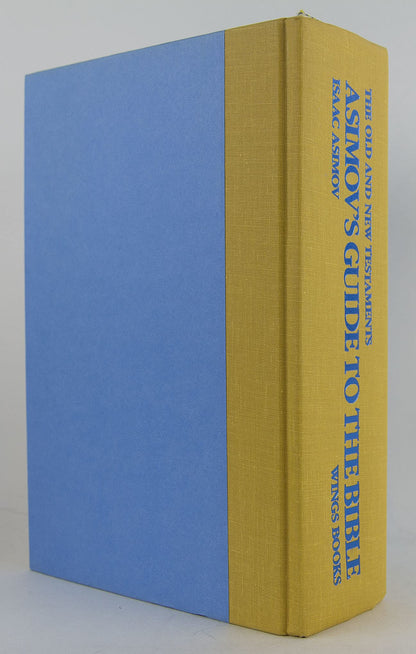 Asimovs Guide to the Bible: Two Volumes in One, the Old and