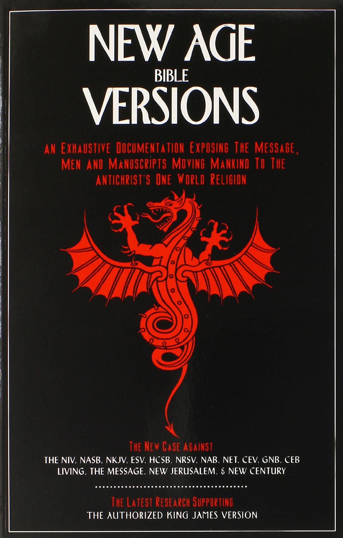 New Age Bible Versions: An Exhaustive Documentation of the M