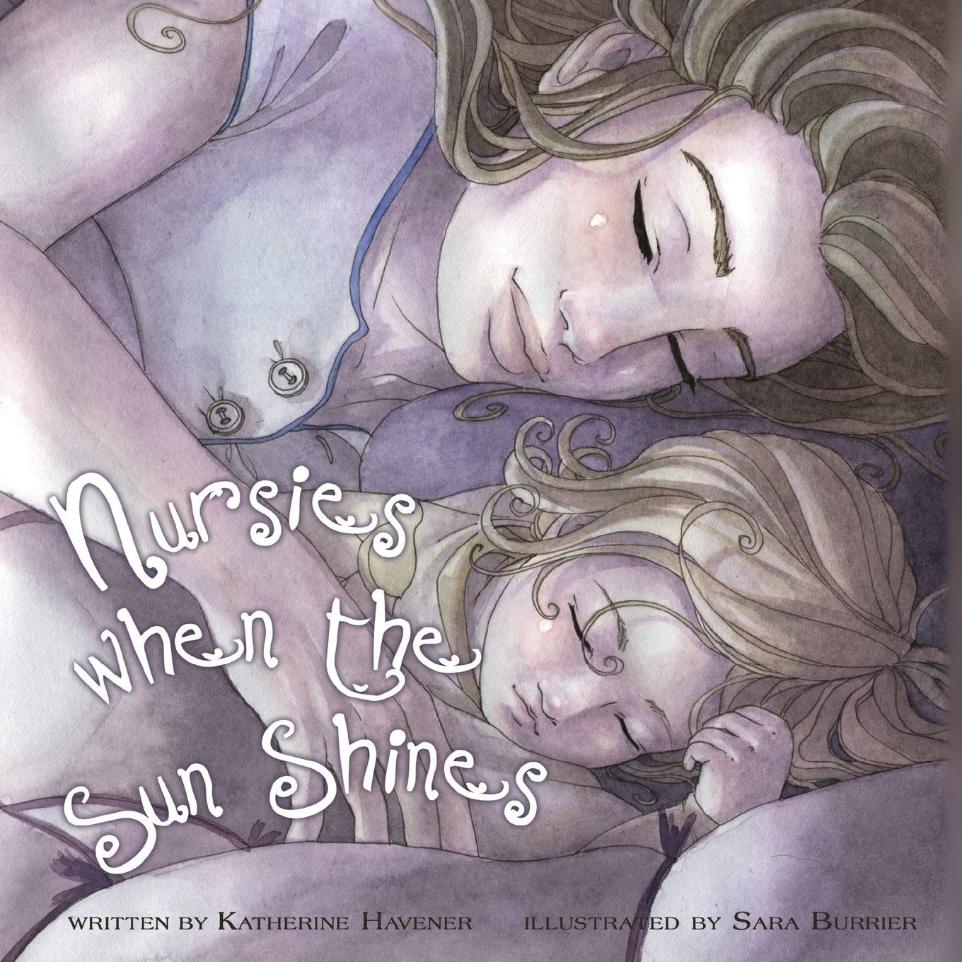 Nursies When the Sun Shines by Havener, Katherine C.