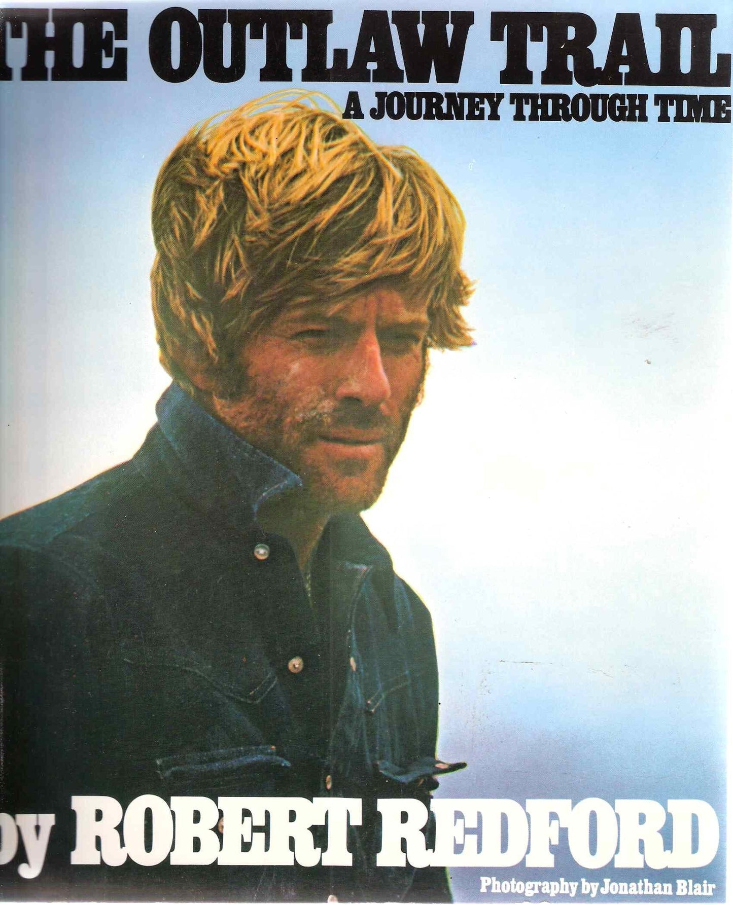 The Outlaw Trail: A Journey Through Time by Redford, Robert