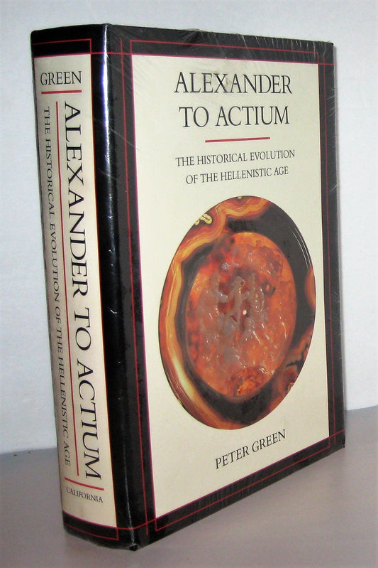 Alexander to Actium: The Historical Evolution of the Helleni