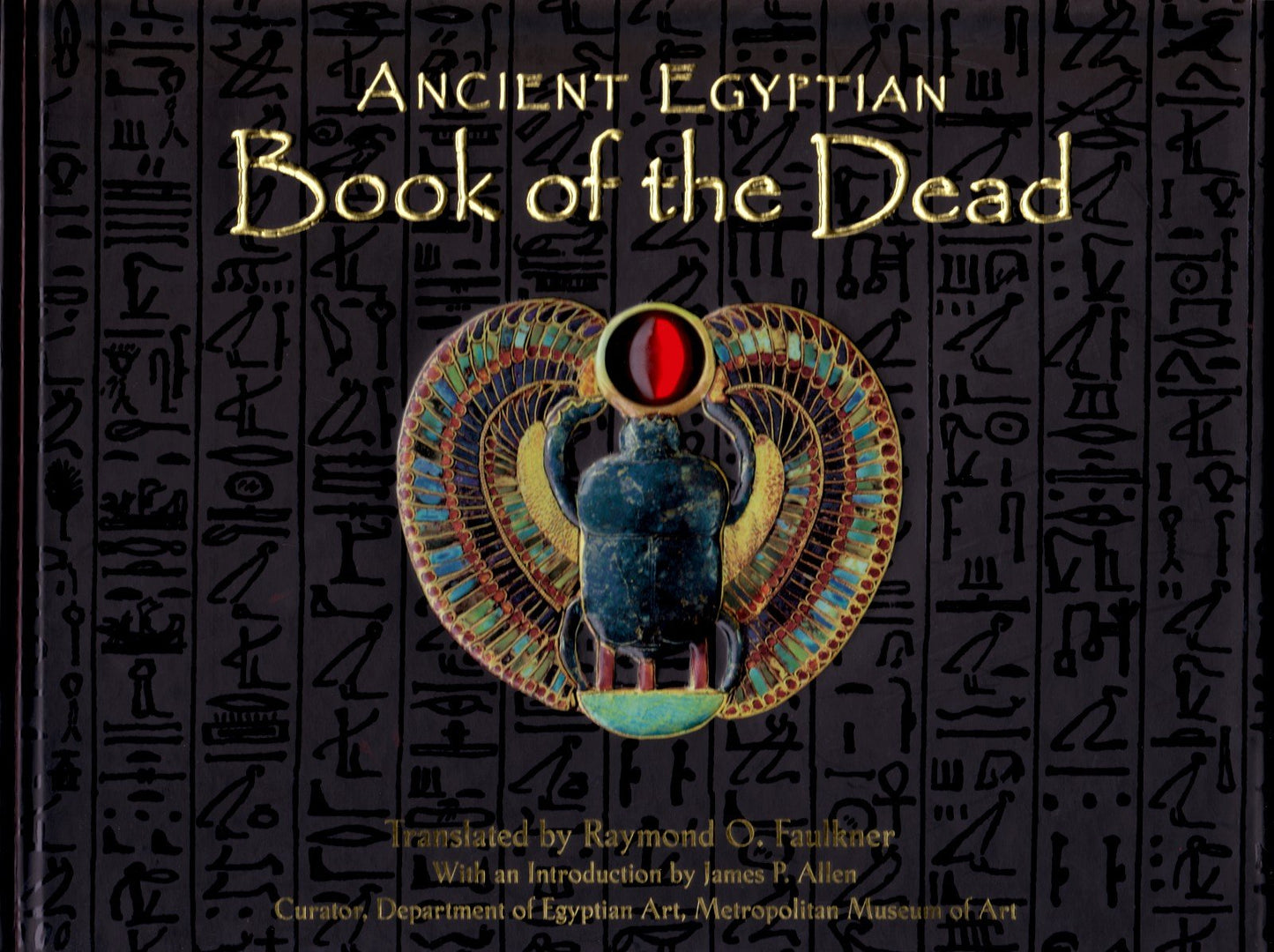 Ancient Egyptian Book of the Dead by Raymond O. Faulkner