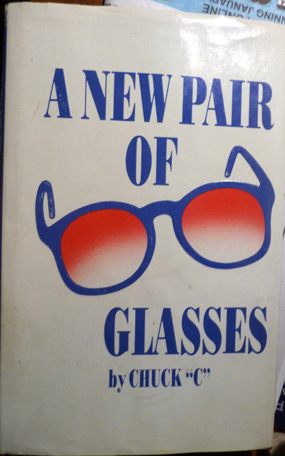 A New Pair of Glasses by Chuck "C"