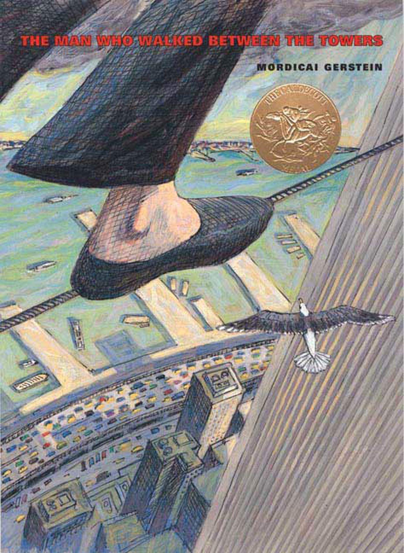 The Man Who Walked Between the Towers by Gerstein, Mordicai