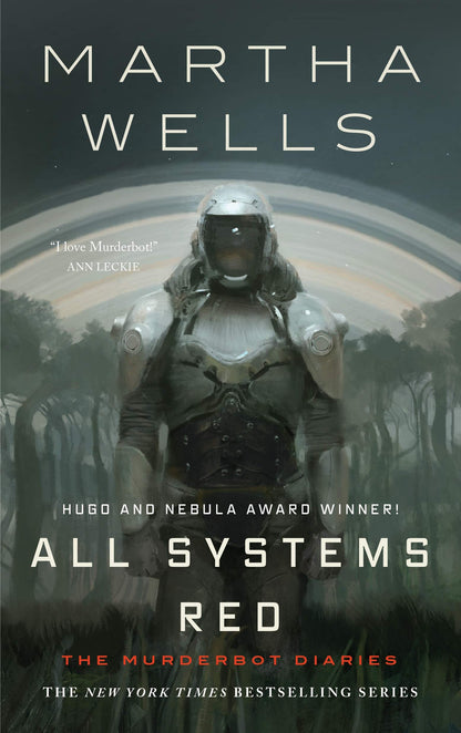 All Systems Red: The Murderbot Diaries (The Murderbot Diarie