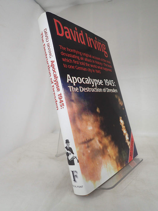 Apocalypse 1945: The Destruction of Dresden by David Irving