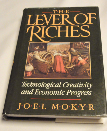 The Lever of Riches: Technological Creativity and Economic P