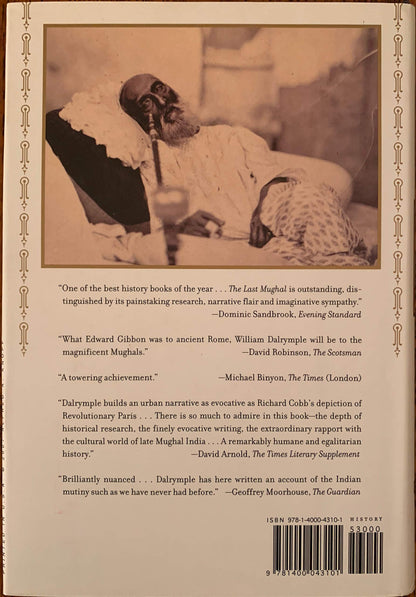 The Last Mughal: The Fall of a Dynasty: Delhi, 1857 by Dalry