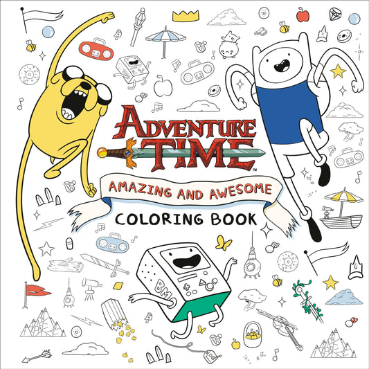 Adventure Time: Amazing and Awesome Coloring Book by Random