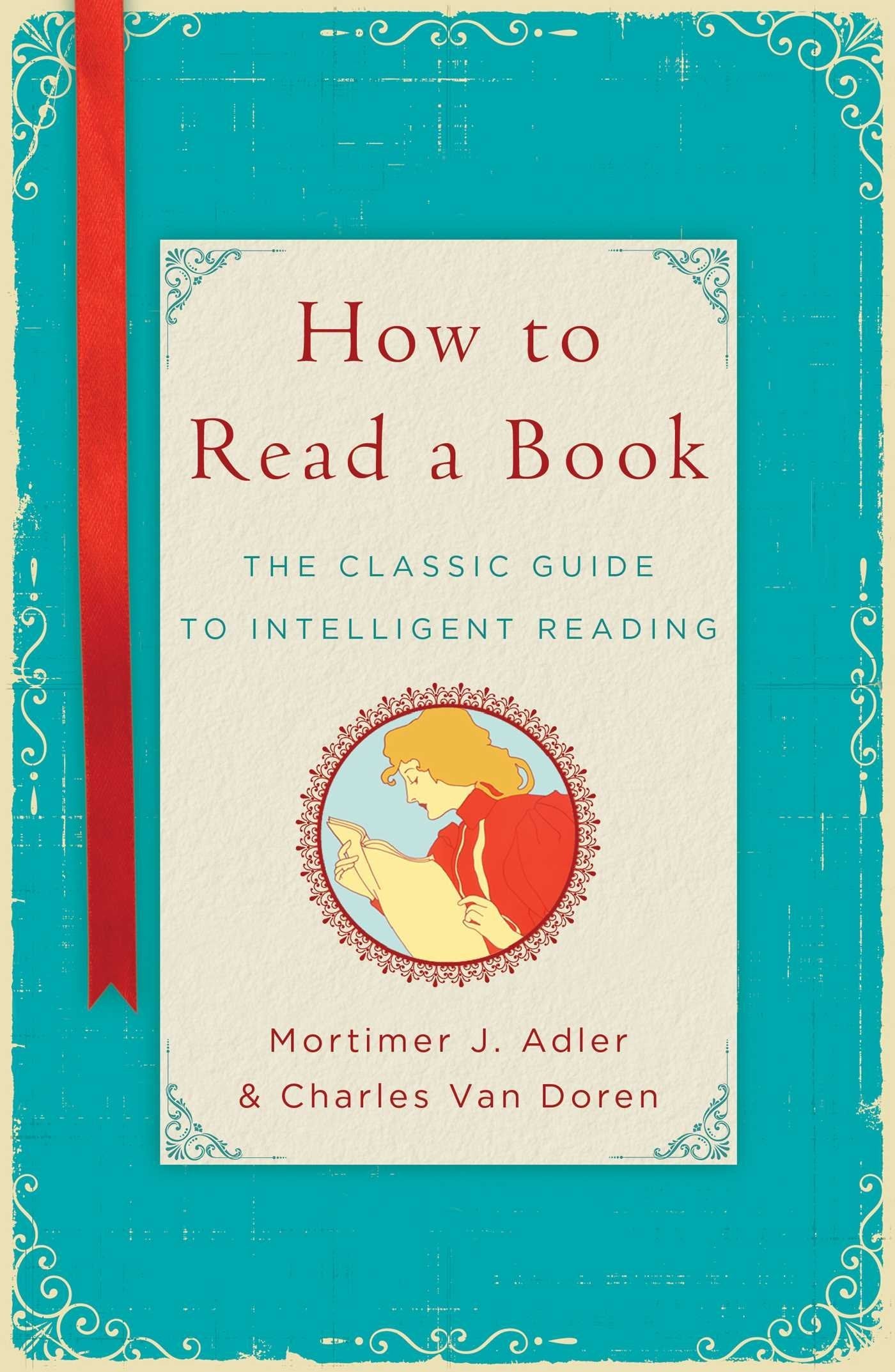 How to Read a Book by Adler, Mortimer Jerome