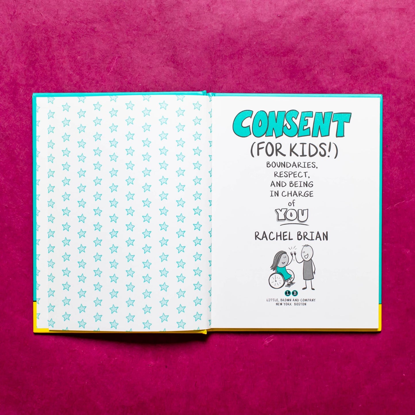 Consent (for Kids!): Boundaries, Respect, and Being in Charg