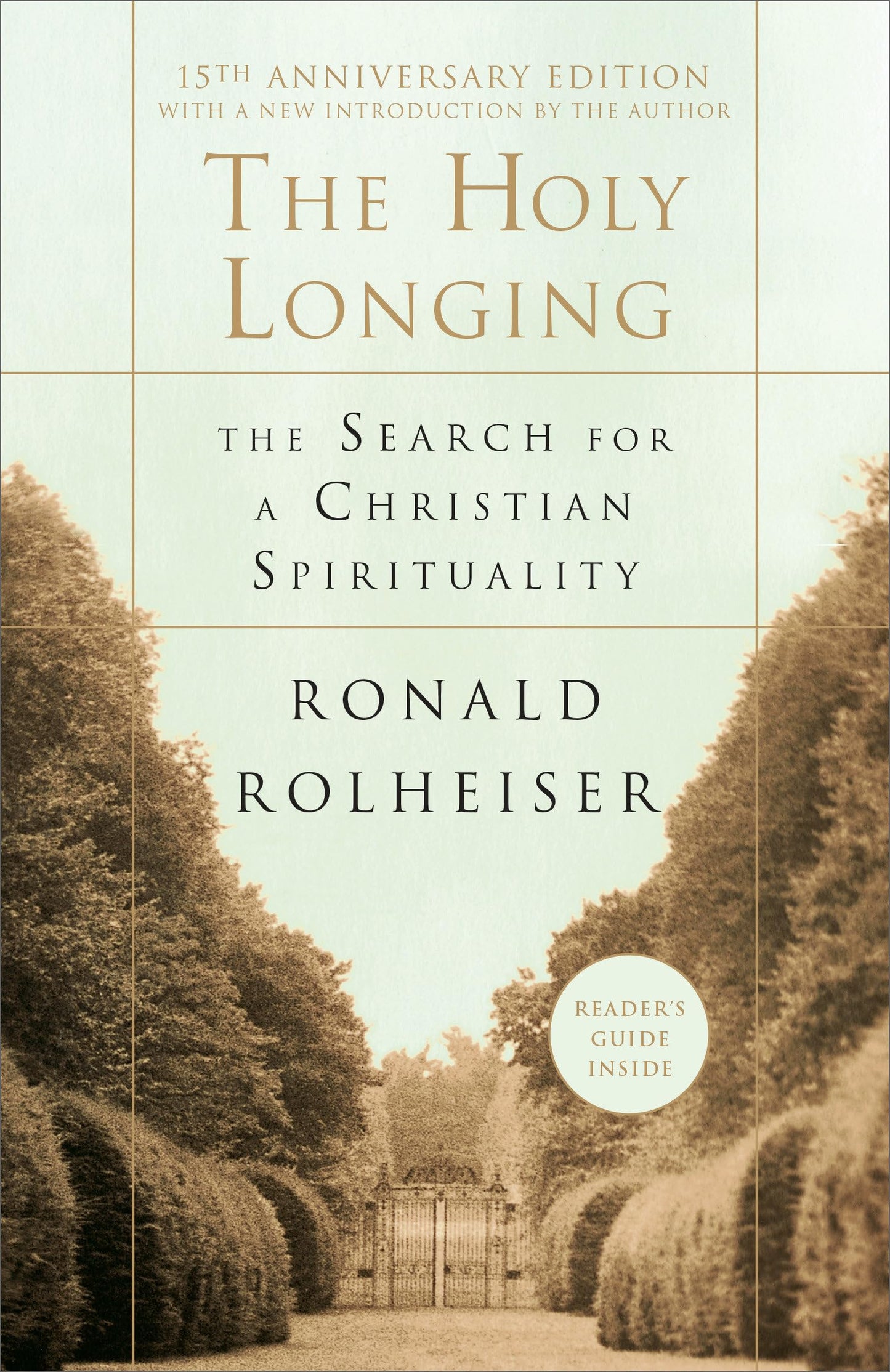 The Holy Longing: The Search for a Christian Spirituality by