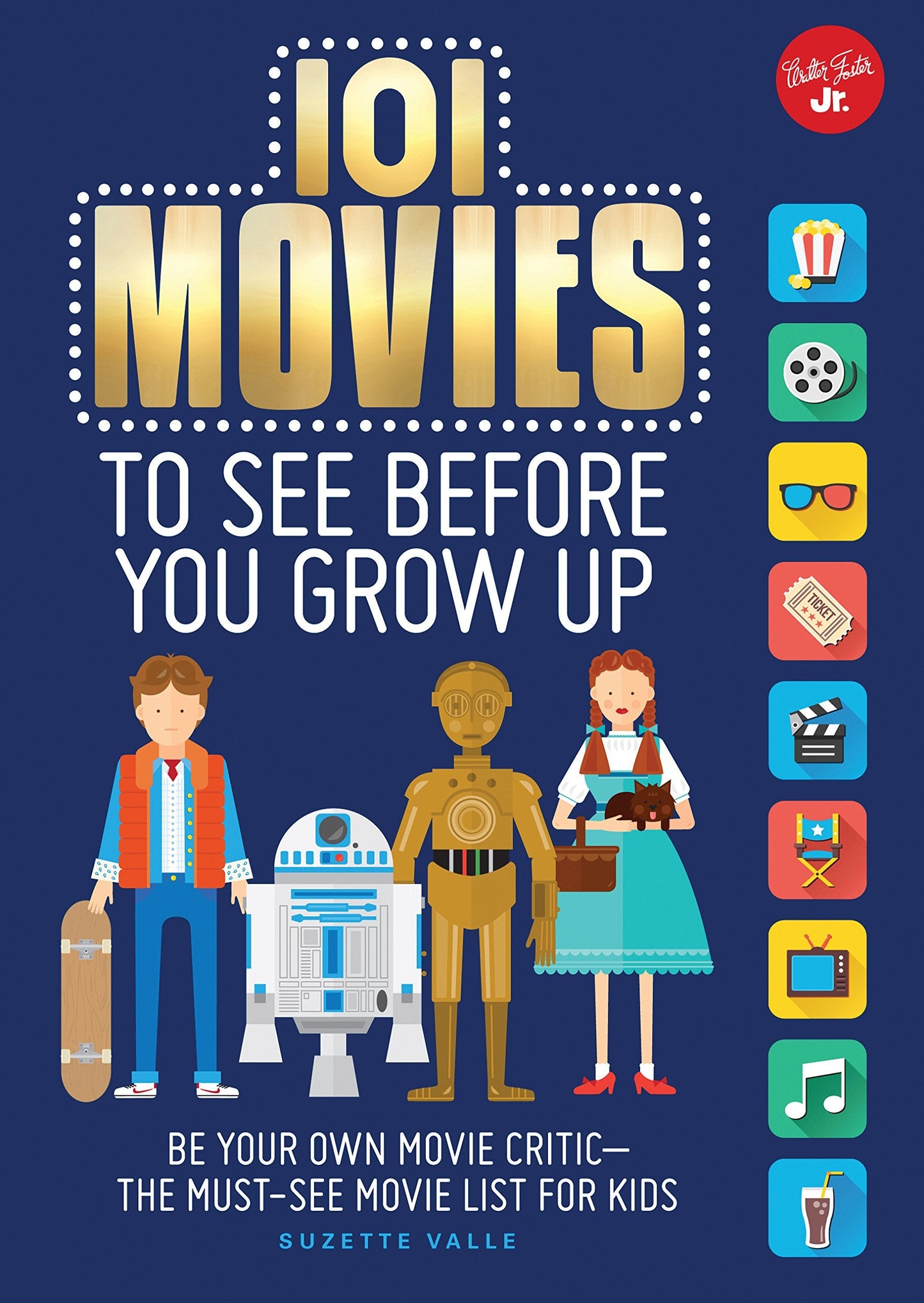 101 Movies to See Before You Grow Up: Be your own movie crit