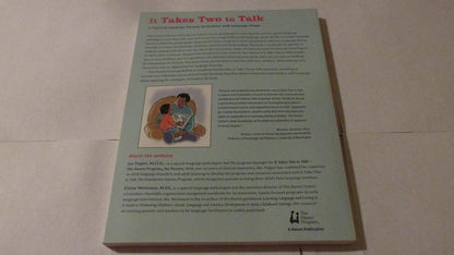 It Takes Two To Talk: A Practical Guide For Parents of Child