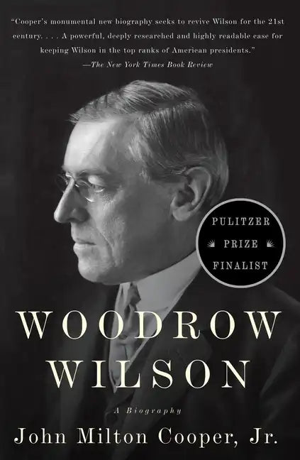 Woodrow Wilson: A Biography - Paperback