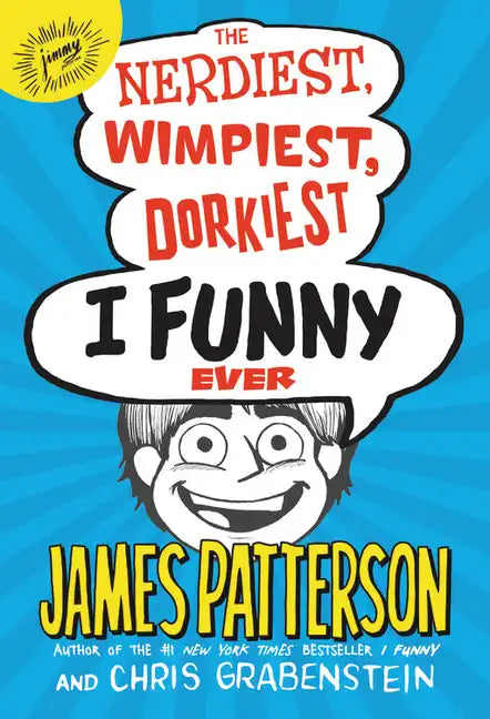 The Nerdiest, Wimpiest, Dorkiest I Funny Ever - Hardcover