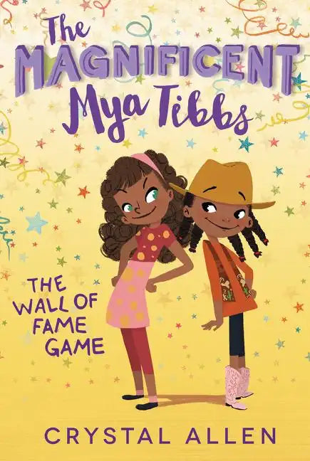 The Magnificent Mya Tibbs: The Wall of Fame Game - Paperback