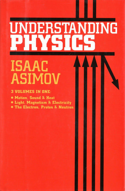 Understanding Physics (Motion, Sound, and Heat / Light, Magn