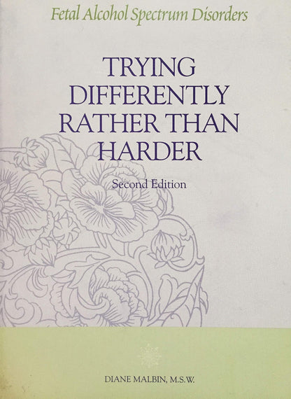 Trying Differently Rather Than Harder: Fetal Alcohol Spectru
