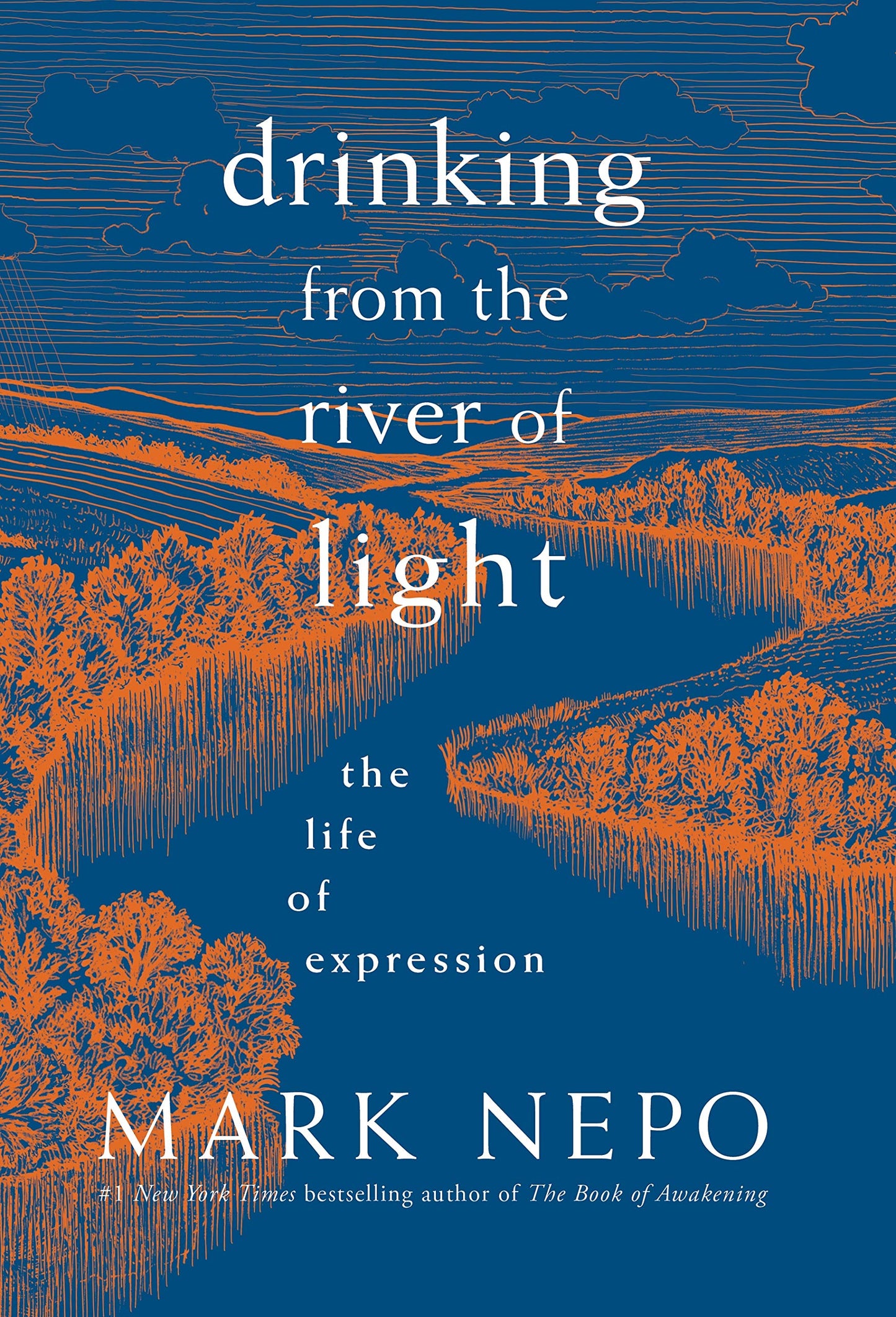 Drinking from the River of Light: The Life of Expression by
