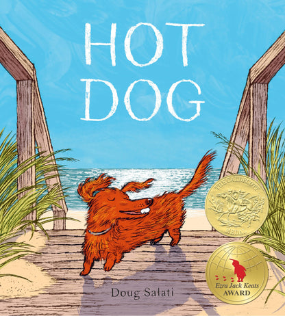 Hot Dog: (Winner of the 2023 Caldecott Medal) by Salati, Dou