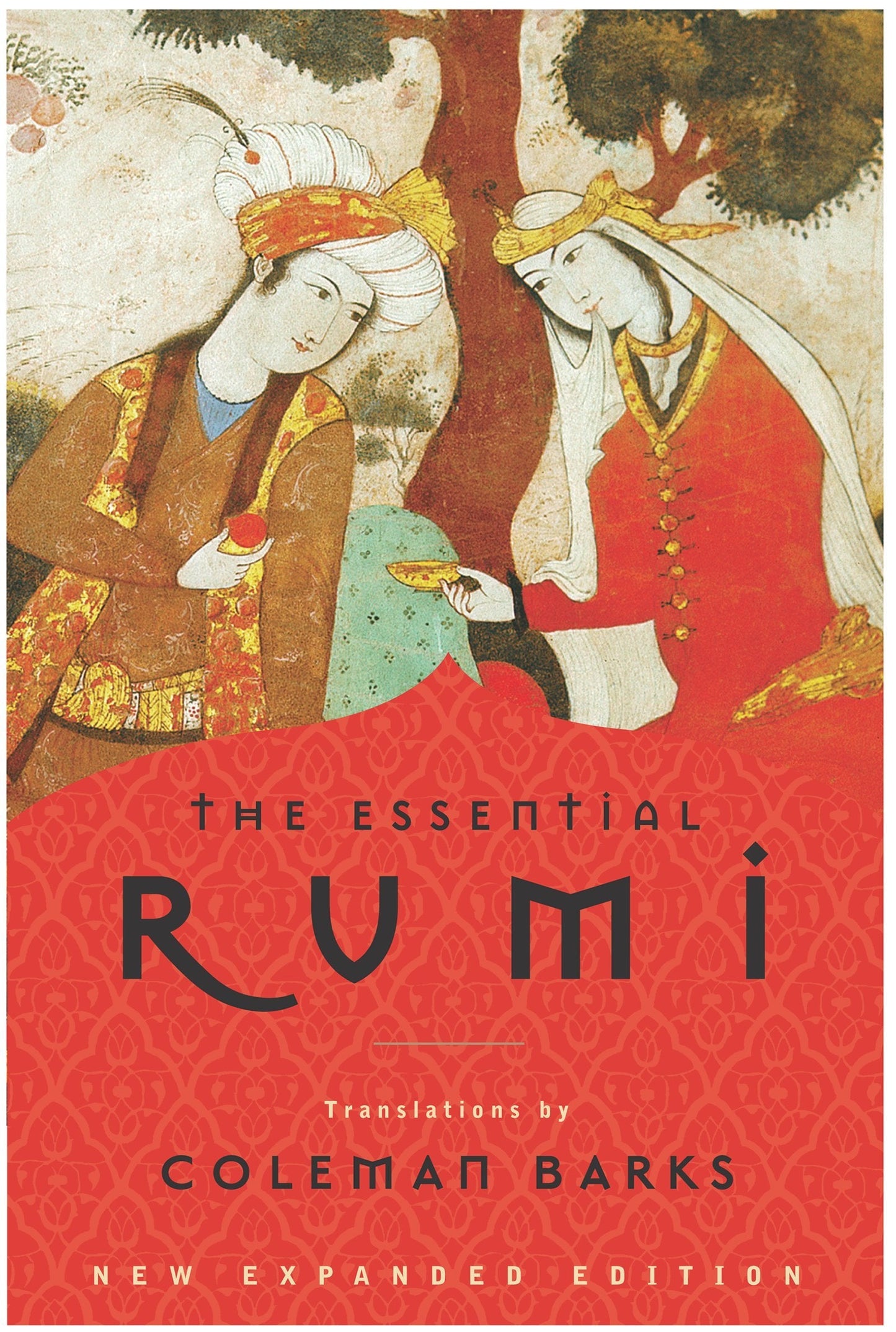 The Essential Rumi, New Expanded Edition by Jalal al-Din Rum