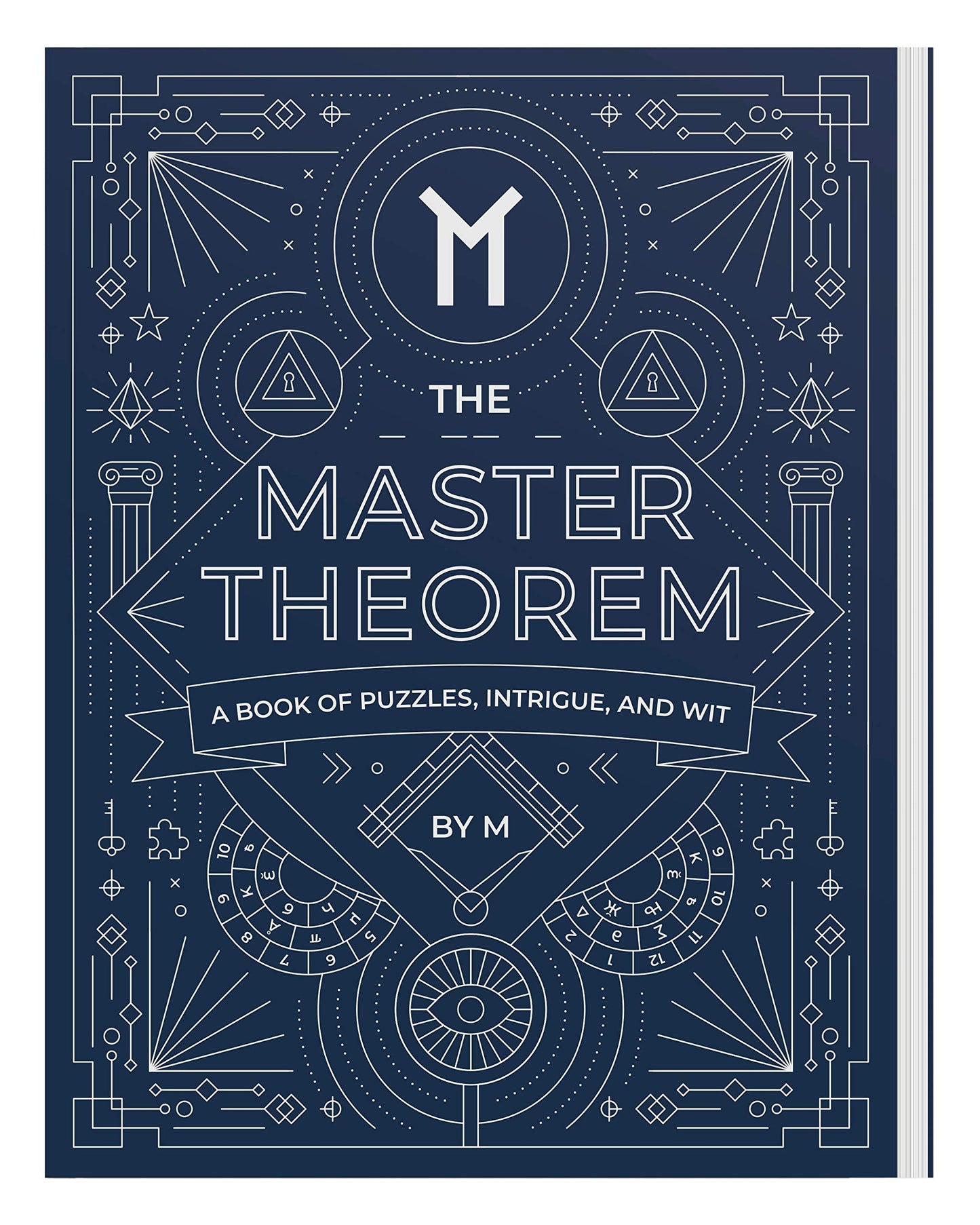 The Master Theorem - A Book of Puzzles, Intrigue and Wit by