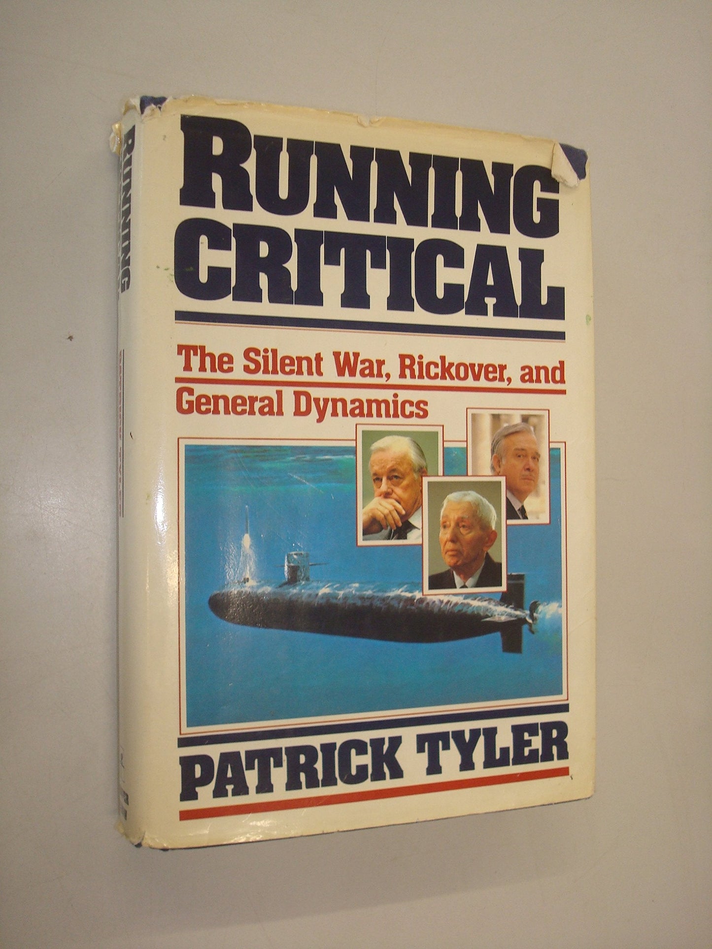 Running Critical: The Silent War, Rickover, and General Dyna