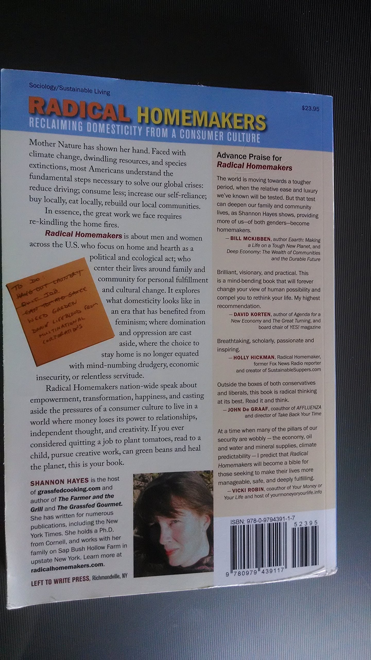 Radical Homemakers: Reclaiming Domesticity from a Consumer C