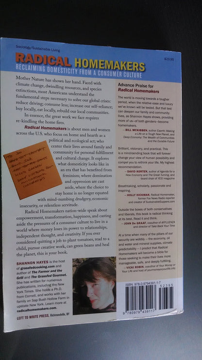 Radical Homemakers: Reclaiming Domesticity from a Consumer C