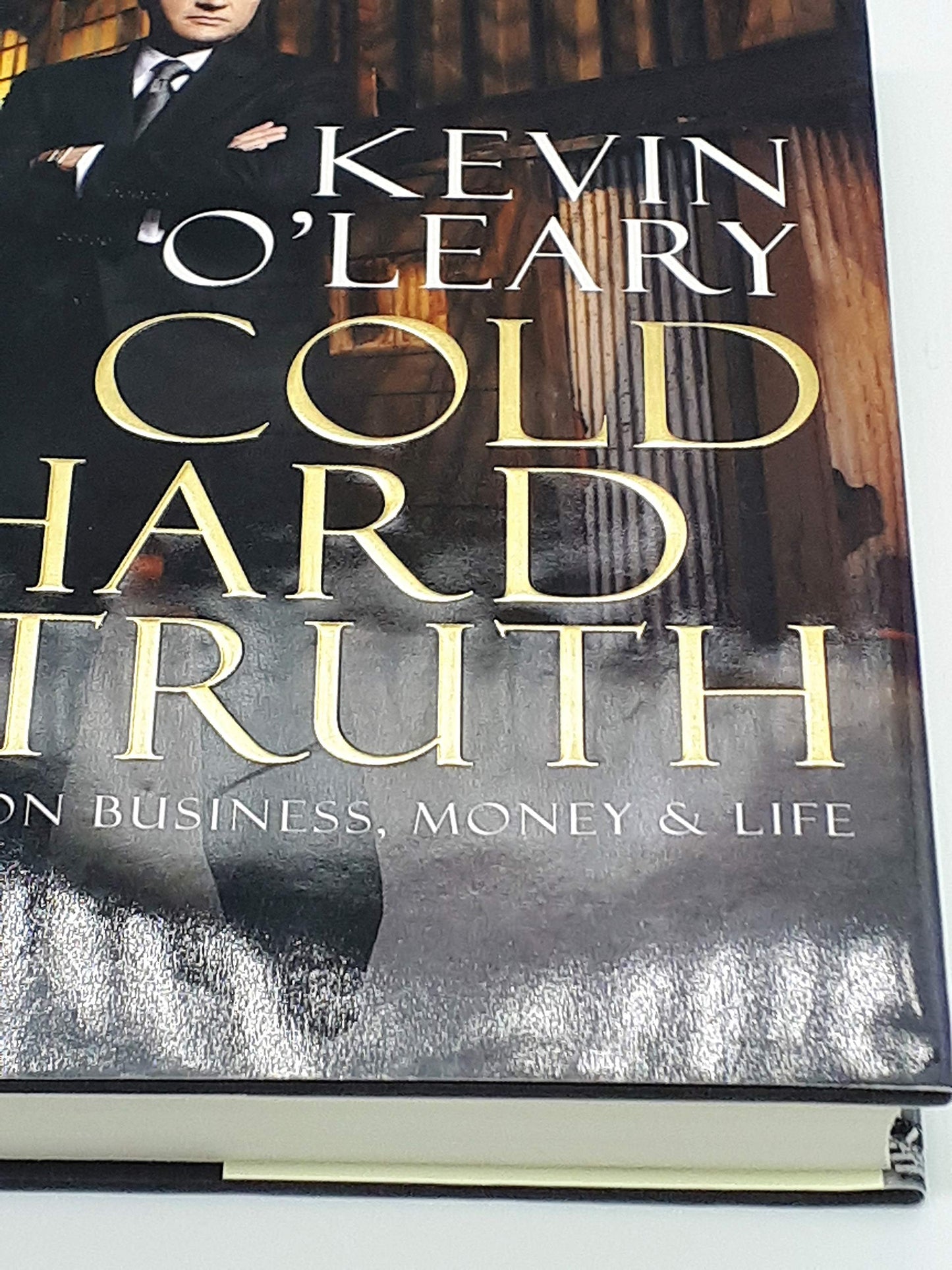 Cold Hard Truth: On Business, Money & Life by O'Leary, Kevin