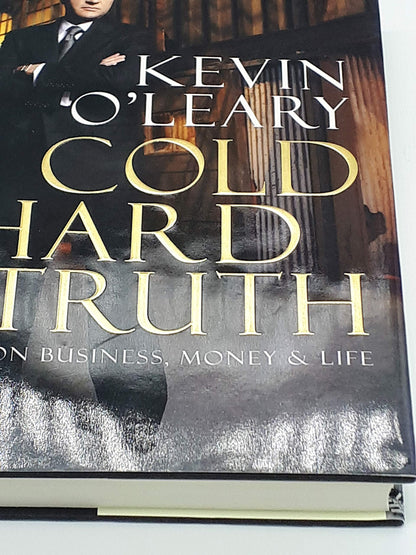Cold Hard Truth: On Business, Money & Life by O'Leary, Kevin