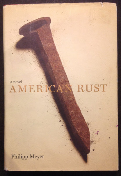 American Rust: A Novel by Meyer, Philipp