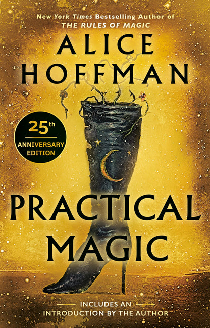Practical Magic: 25th Anniversary Edition (The Practical Mag