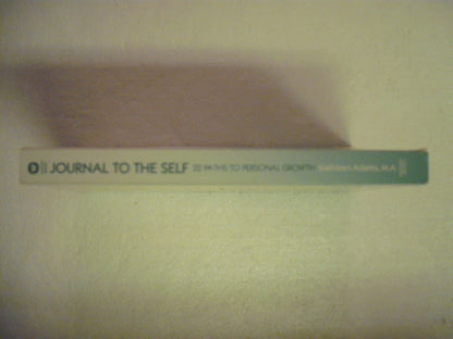 Journal to the Self: Twenty-Two Paths to Personal Growth - O