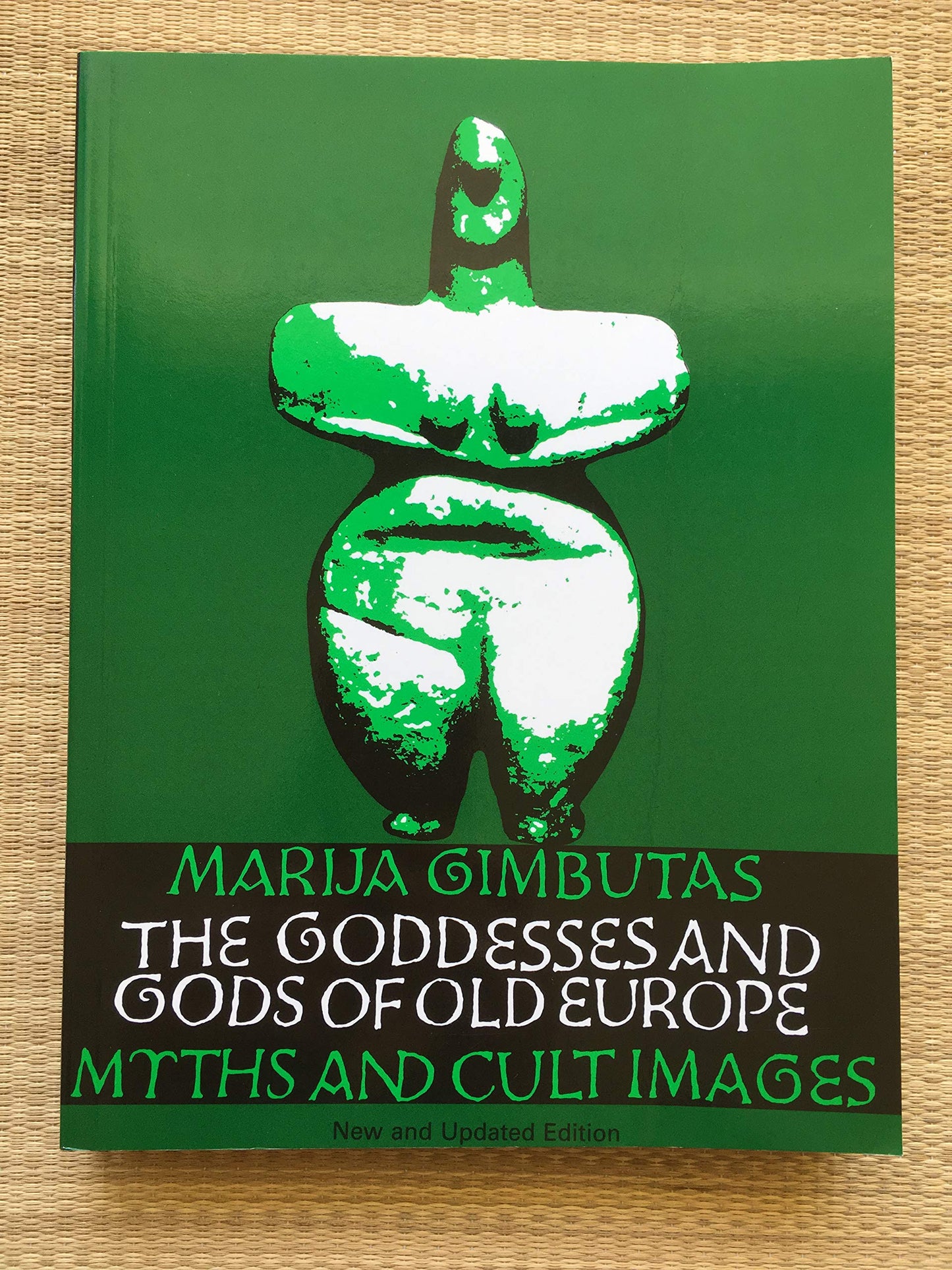 The Goddesses and Gods of Old Europe: Myths and Cult Images,