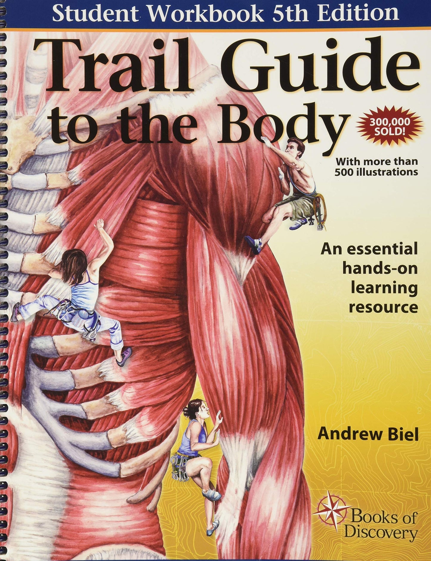Trail Guide to the Body Workbook by Biel, Andrew