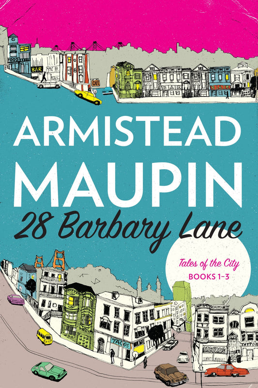 28 Barbary Lane: "Tales of the City" Books 1-3 (Tales of the