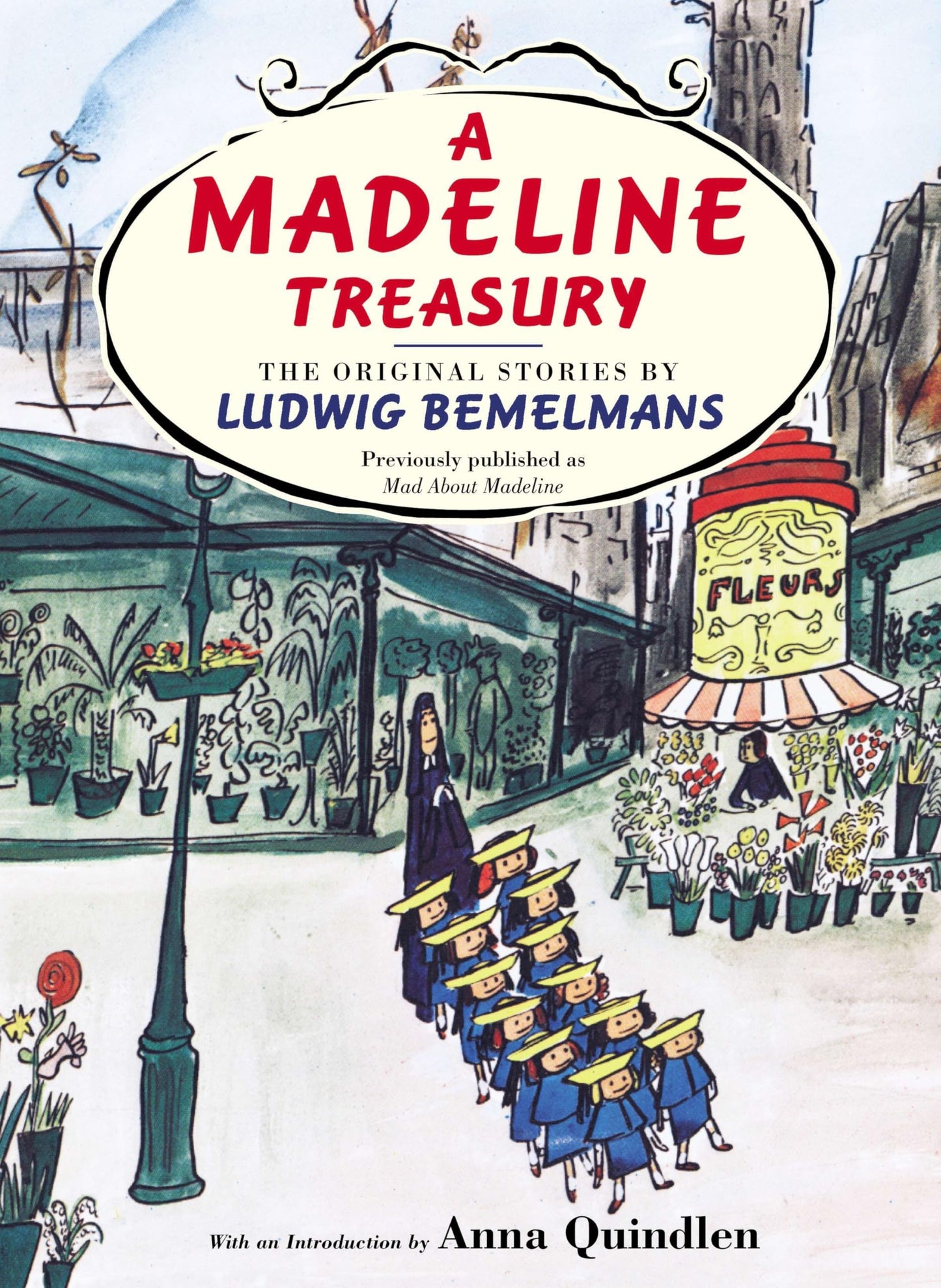 A Madeline Treasury: The Original Stories by Ludwig Bemelman