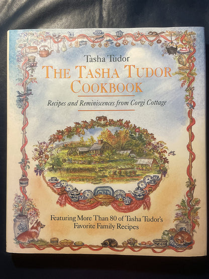 The Tasha Tudor Cookbook: Recipes and Reminiscences from Cor