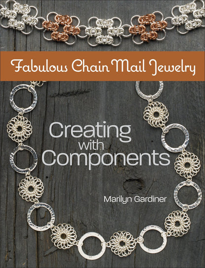 Fabulous Chain Mail Jewelry: Creating with components by Gar