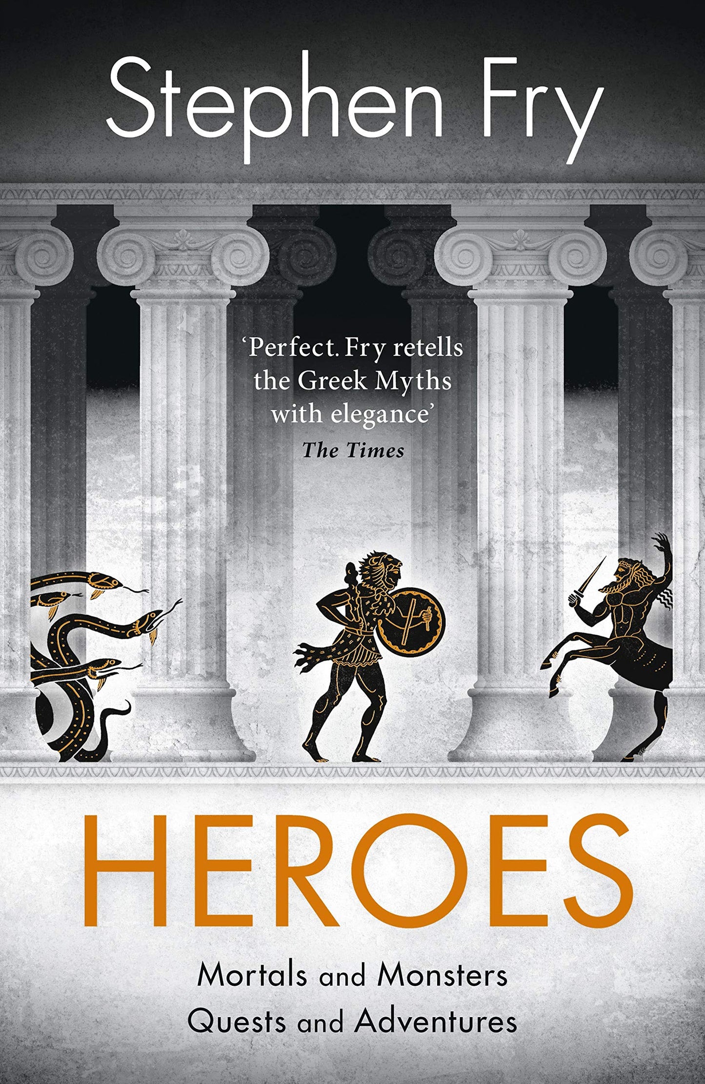 Heroes by Fry, Stephen